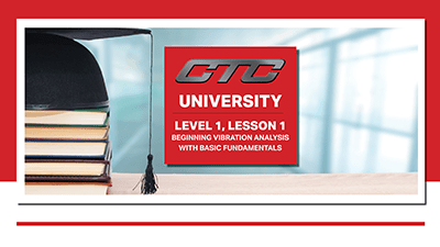 Level 1, Lesson 1 - Beginning Vibration Analysis with Basic Fundamentals